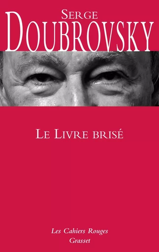 Le Livre brisé - Serge Doubrovsky - GRASSET