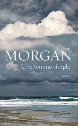 Une femme simple - CEDRIC Morgan - GRASSET