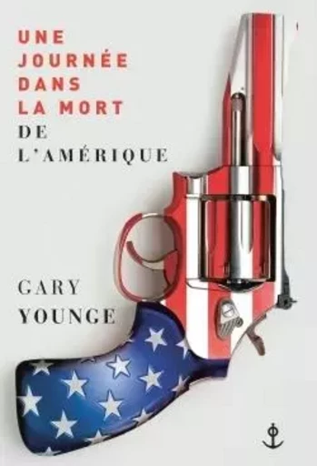 Une journée dans la mort de l'Amérique - Gary Younge - GRASSET