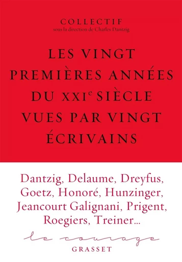 Les vingt premières années du XXIe siècle racontées par vingt écrivains -  Collectif - GRASSET