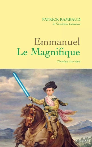 Emmanuel Le Magnifique - Patrick Rambaud - GRASSET