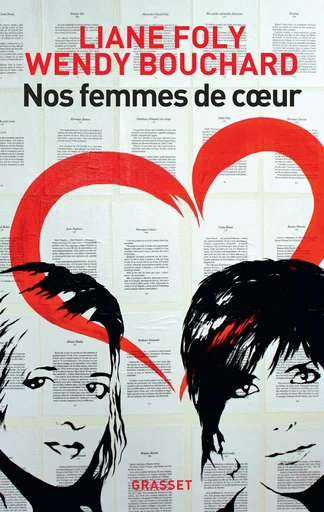 Nos femmes de coeur - Liane Foly, Wendy BOUCHARD - GRASSET