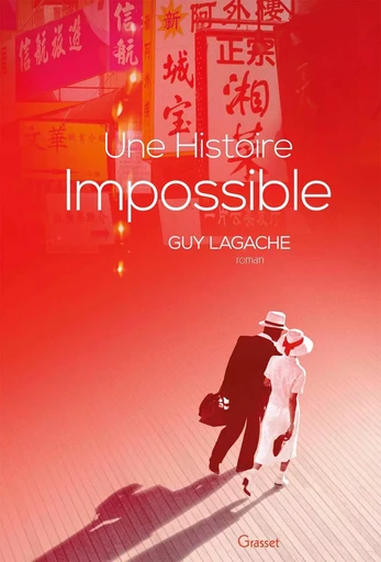 Une histoire impossible - Guy LAGACHE - GRASSET