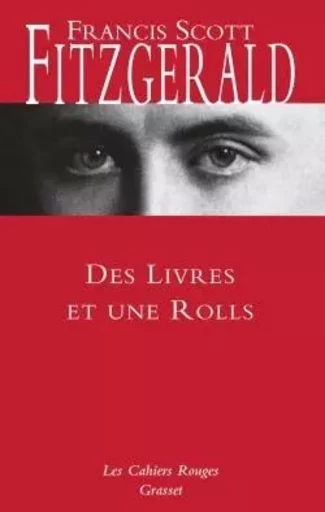 Des livres et une Rolls - Francis Scott Fitzgerald - GRASSET