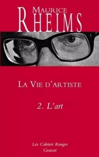 LA VIE D ARTISTE T02 L'ART - Maurice Rheims - GRASSET