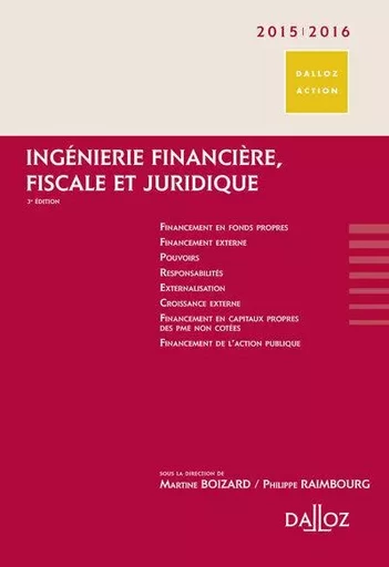 Ingénierie financière, fiscale et juridique 2015/2016. 3e éd. -  - Groupe Lefebvre Dalloz