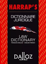 Dictionnaire juridique Français-Anglais / Law Dictionary English-French - Coédition Harrap's/Dalloz