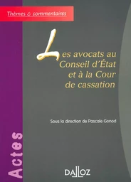 Les avocats au Conseil d'État et à la Cour de cassation