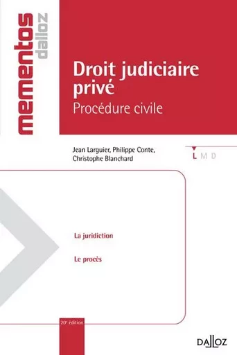 Droit judiciaire privé - Procédure civile 20ed - Jean Larguier, Philippe Conte, Christophe Blanchard - Groupe Lefebvre Dalloz