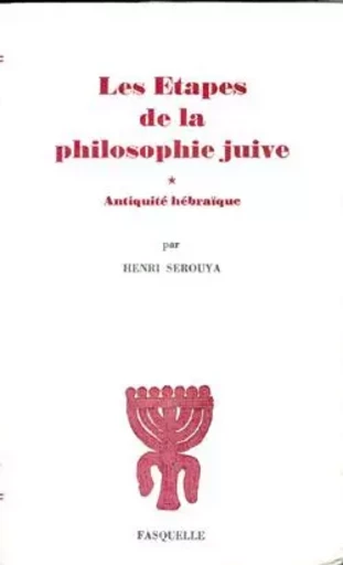 Les étapes de la philosophie juive - Henri Sérouya - GRASSET