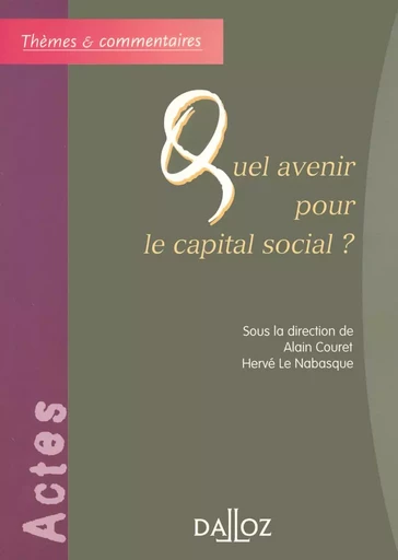 Quel avenir pour le capital social ? -  - Groupe Lefebvre Dalloz