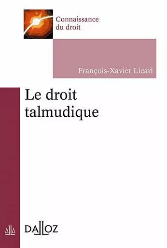 Le droit talmudique - François-Xavier Licari - Groupe Lefebvre Dalloz