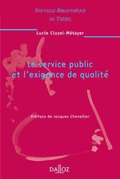 Le service public et l'exigence de qualité - Tome 52