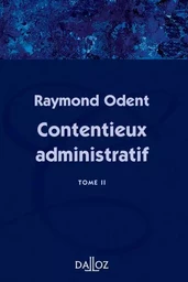 Contentieux administratif - Tome 2