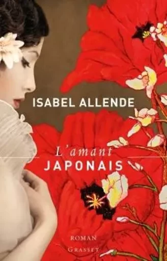 L'amant japonais - Isabel Allende - GRASSET