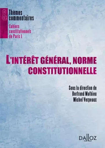 L'intérêt général, norme constitutionnelle ? -  - Groupe Lefebvre Dalloz