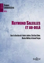 Raymond Saleilles et au-delà