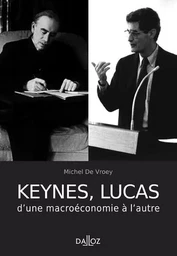 Keynes, Lucas d'une macroéconomie à l'autre