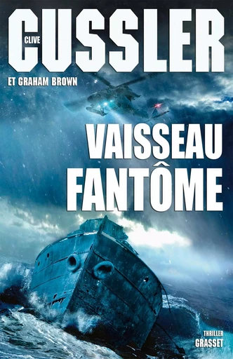 Vaisseau fantôme - Clive Cussler, Graham Brown - GRASSET