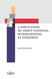 L'application du droit national, international et européen - Approche contextualisée des cas de pluralisme juridique mondial