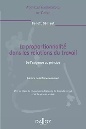 La proportionnalité dans les relations du travail - Volume 86 De l'exigence au principe