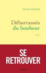 Débarrassés du bonheur