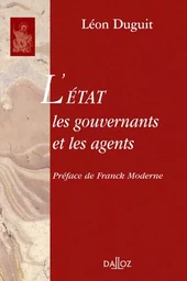 L'État, les gouvernants et les agents - Réimpression de l'édition de 1903