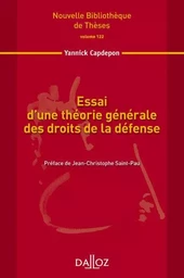 Essai d'une théorie générale des droits de la défense - Volume 122