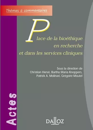 Place de la bioéthique en recherche et dans les services cliniques -  - Groupe Lefebvre Dalloz