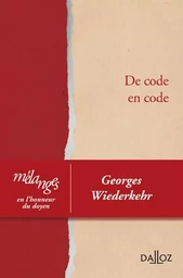 Mélanges en l'honneur du doyen Georges Wiederkehr - De code en code