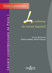 La réforme du travail législatif