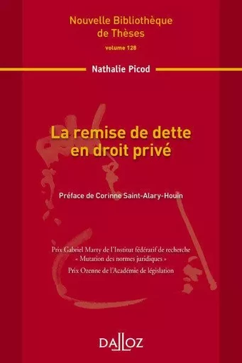 La remise de dette en droit privé - Volume 128 - Nathalie Picod - Groupe Lefebvre Dalloz