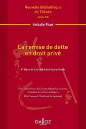 La remise de dette en droit privé - Volume 128