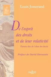 De l'esprit des droits et de leur relativité. Théorie dite de l'abus des droits - Réimpression de la 2e édition de 1939