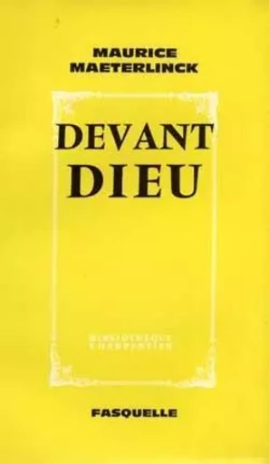 Devant Dieu - Maurice Maeterlinck - GRASSET