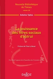 La jouissance des titres sociaux d'autrui - Volume 130