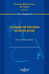 La faute de fonction en droit privé - Volume 135