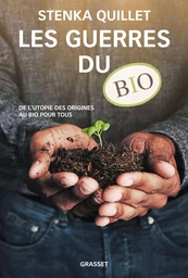 LES GUERRES DU BIO