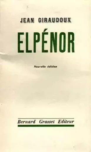 Elpénor - Jean Giraudoux - GRASSET