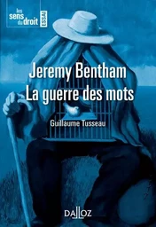 Jeremy Bentham - La guerre des mots