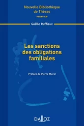 Les sanctions des obligations familiales - Volume 138