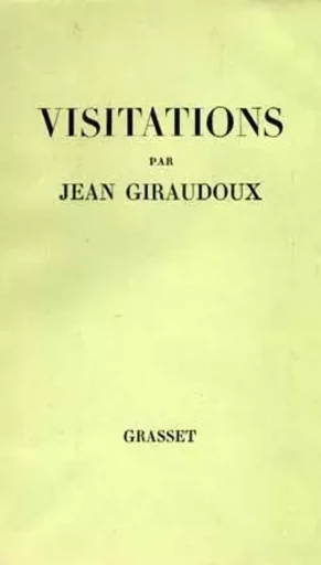 Visitations - Jean Giraudoux - GRASSET