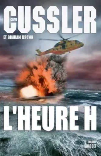 L HEURE H - Clive Cussler, Graham Brown - GRASSET