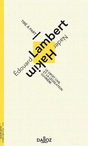 Le droit civil et la législation ouvrière - Volume 9 - Édouard Lambert - Groupe Lefebvre Dalloz