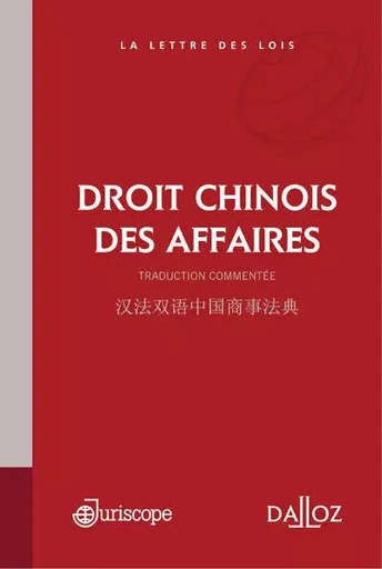 Droit chinois des affaires - Zuhang Han, Pinshi Qian, Taiguang Ma, Chen Rong - Groupe Lefebvre Dalloz