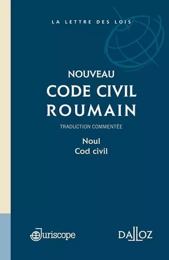 Code civil roumain - Daniela Borcan, Manuela Ciuruc, Marie-Eugénie Laporte-Legeais, Michel Moreau, Catalin Predoiu, Valeriu Stoica, Flavius Baias, Marieta Avram, Razvan Dinca, Bogdan Dumitrache, Marian Nicolae, Aladar Sebeni - Groupe Lefebvre Dalloz