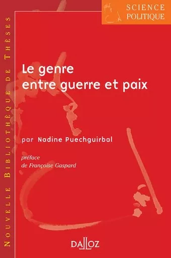 Le genre entre guerre et paix - Volume 8 - Nadine Puechguirbal - Groupe Lefebvre Dalloz