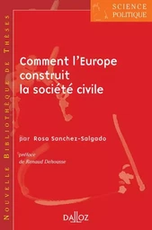 Comment l'Europe construit la société civile - Volume 9