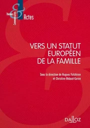 Vers un statut européen de la famille