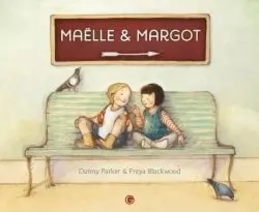 Maëlle et Margot - Danny Parker - GRASSET JEUNESS